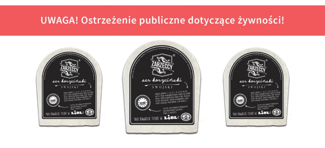 Lidl wycofuje ze sprzedaży partię sera. Może prowadzić do choroby zwanej listeriozą 1 OSTRZEŻENIE koryciński 1140x520 1