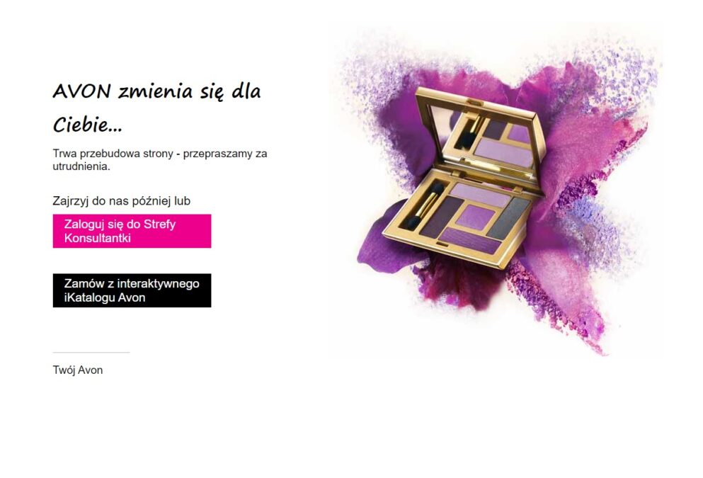 Dlaczego strona Avon Polska nie działa? "AVON zmienia się dla Ciebie..." 1 avon polska strona internetowa nie dziala