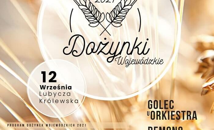 Dożynki wojewódzkie w Lubyczy Królewskiej 2021. Golec uOrkiestra, De Mono, Top Girls, Milano 1 Dożynki wojewódzkie lubelskie w Lubyczy Królewskiej 2021