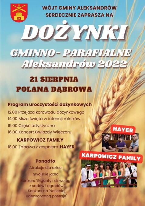 Dożynki Gminy Aleksandrów 2022. Gwiazda wieczoru zespół Karpowicz Family 1 Dożynki Gminy Aleksandrów w Polanie Dąbrowa 2022 - program