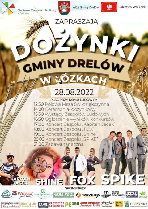 Dożynki Gminy Drelów 2022. Gwiazda wieczoru zespół Spike 1 Dożynki Gminy Drelów w Łózkach 2022 - program