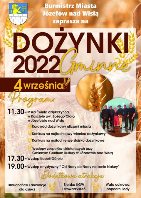Dożynki Gminy Józefów nad Wisłą 2022. Występ Kapeli Górole 1 Dożynki Gminy Józefów nad Wisłą 2022 - program