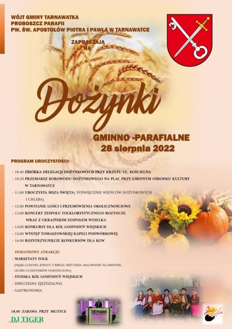 Dożynki Gminy Tarnawatka 2022. Program tegorocznego święta plonów 1 Dożynki Gminy Tarnawatka 2022 - program