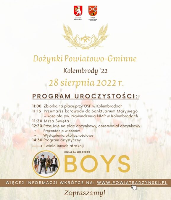 Dożynki Powiatowe Kolembrody 2022. Gwiazdą wieczoru zespół Boys 1 Dożynki Powiatu Radzyńskiego Kolembrody 2022 - program