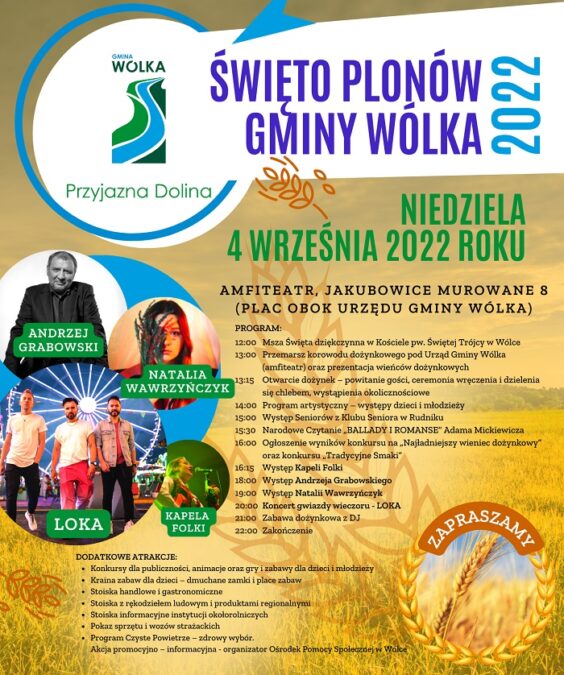 Dożynki Gminy Wólka 2022. Wystąpią: Andrzej Grabowski, Loka, Natalia Wawrzyńczyk 1 Dożynki gminy Wólka w Jakubowicach Murowanych 2022 - program