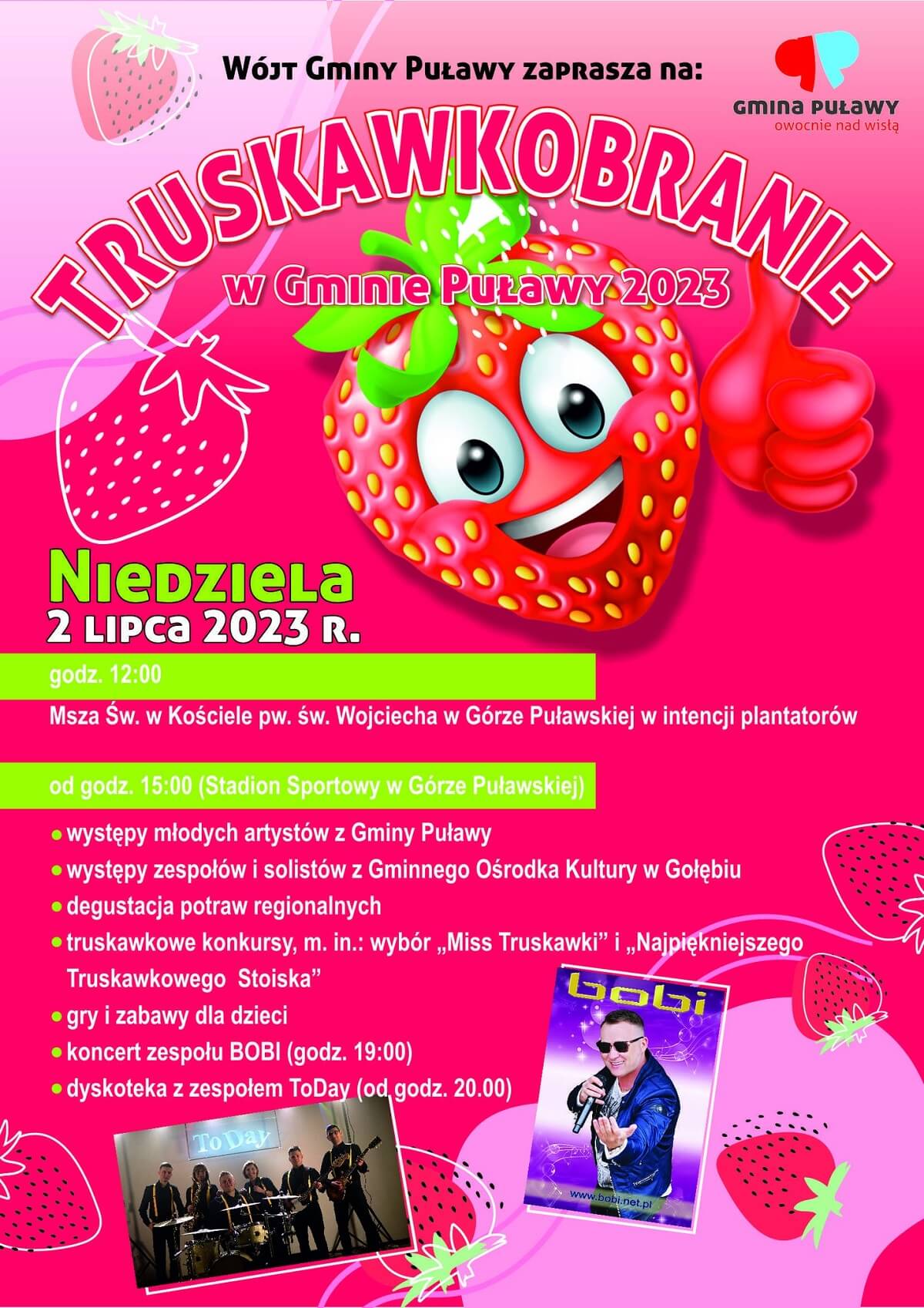 Truskawkobranie w Górze Puławskiej 2023. Gwiazdą imprezy zespół Bobi 1 Truskawkobranie w Gminie Puławy 2023 - Góra Puławska - program wydarzenia, plakat