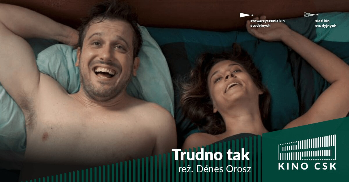 Kino CSK wznawia projekcje! Wstęp wolny, ilość miejsc ograniczona 2 KinoCSK - Trudno tak
