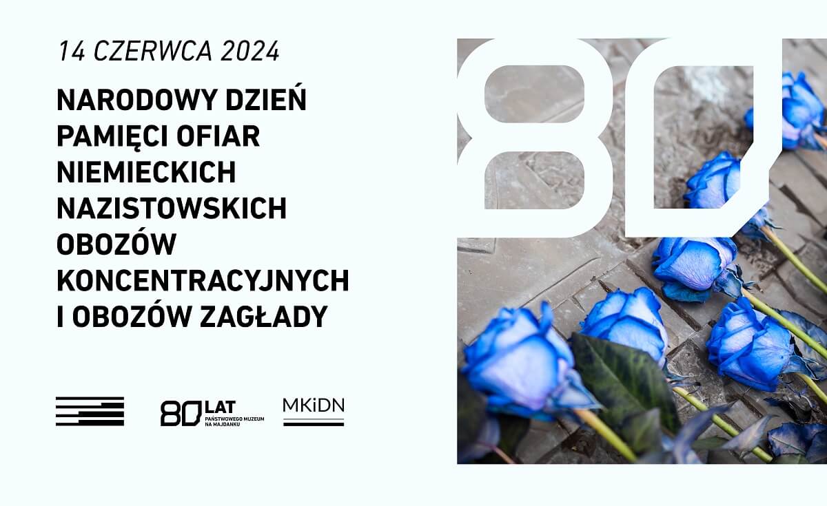 14 czerwca Narodowy Dzień Pamięci Ofiar Niemieckich Nazistowskich Obozów Koncentracyjnych i Obozów Zagłady 2 Plakat wydarzenia Narodowy Dzień Pamięci Ofiar Niemieckich Nazistowskich Obozów Koncentracyjnych i Obozów Zagłady