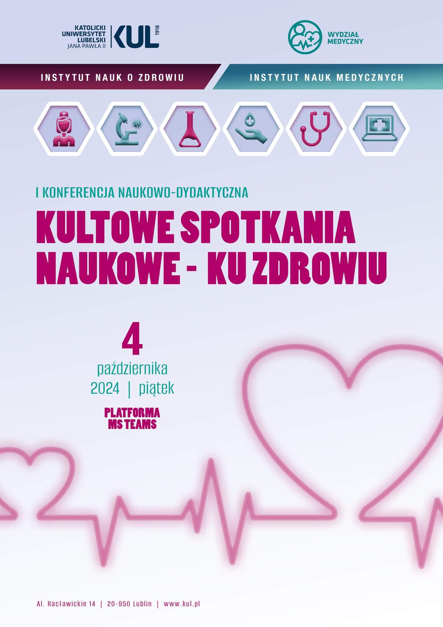 „Kultowe Spotkania Naukowe – Ku Zdrowiu” - konferencja w Lublinie na KUL 1 Plakat konferencji na KUL "Kultowe Spotkania Naukowe Ku Zdrowiu"