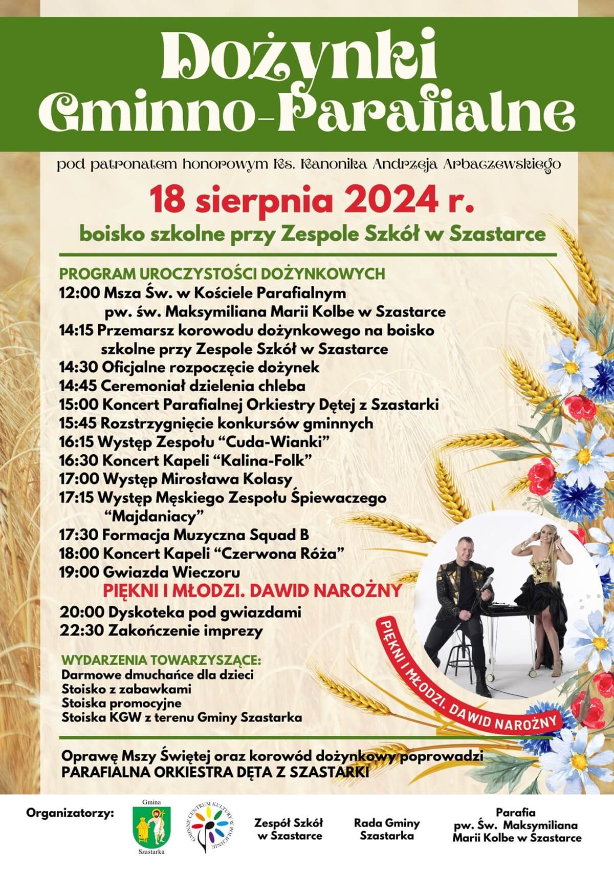 Dożynki w Szastarce 2024. Gwiazdą imprezy Piękni i Młodzi Dawid Narożny. Zobacz godzinowy program 1 Dożynki w Szastarce 2024 - plakat, program wydarzenia