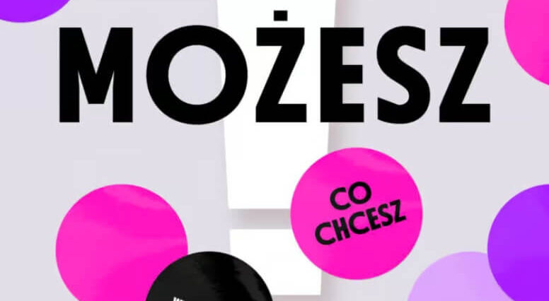 Festiwal Kultury Bez Barier 2024 – „Możesz, co chcesz”. Wyjątkowe wydarzenie dostępne dla każdego 1 Plakat wydarzenia Festiwal Kultury Bez Barier