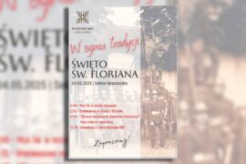 Dzien Swietego Floriana w Muzeum Wsi Lubelskiej