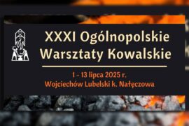 Ogolnopolskie Warsztaty Kowalskie 2025 4e53ed3efe58