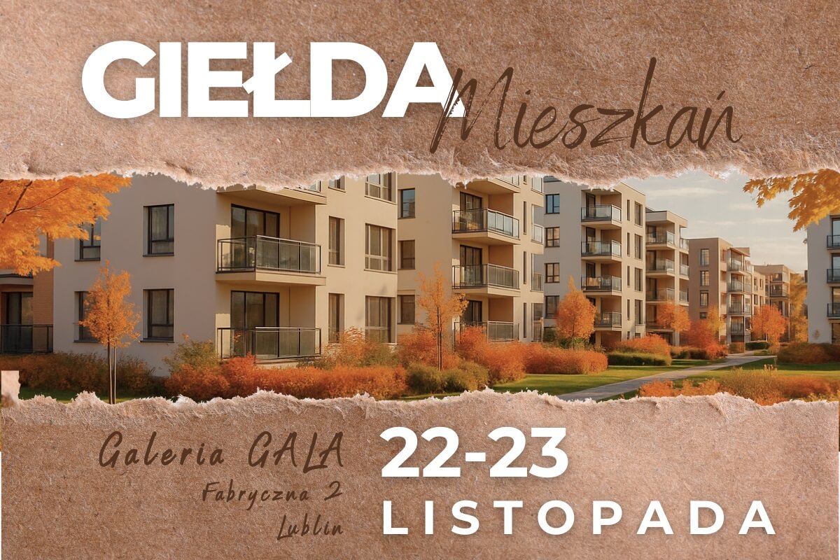Giełda Mieszkań w Galerii GALA w Lublinie