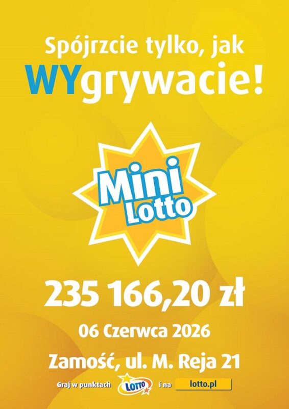 Rozbili bank na Lubelszczyźnie. Dwóch szczęściarzy zgarnęło wielką kasę 2 Wygrana w Zamościu przy ul. Mikołaja Reja 21 w losowaniu Mini Lotto z dnia 06.06.2026